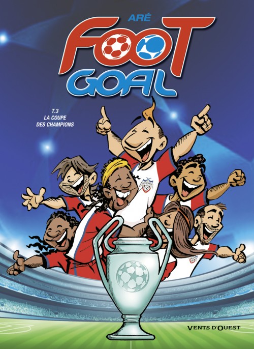 Couverture de l'album Foot Goal Tome 3 La coupe des champions