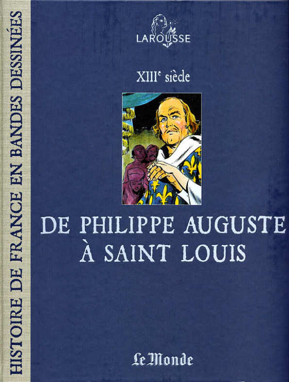 Couverture de l'album Histoire de France en Bandes Dessinées Tome 4 De Philippe Auguste à Saint Louis