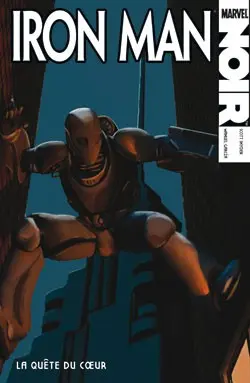 Couverture de l'album Iron Man Noir La Quête du cœur