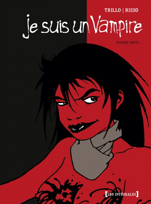 Couverture de l'album Je suis un Vampire Intégrale - Seconde partie