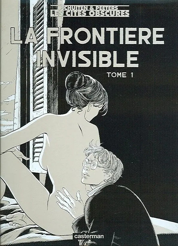Autre de l'album Les Cités obscures Tome 8 La frontière invisible - Tome 1