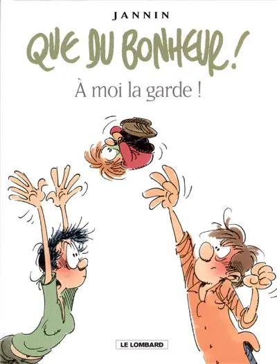 Couverture de l'album Que du bonheur ! Tome 2 A moi la garde !