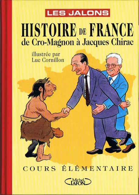 Couverture de l'album Histoire de France de Cro-Magnon à Jacques Chirac