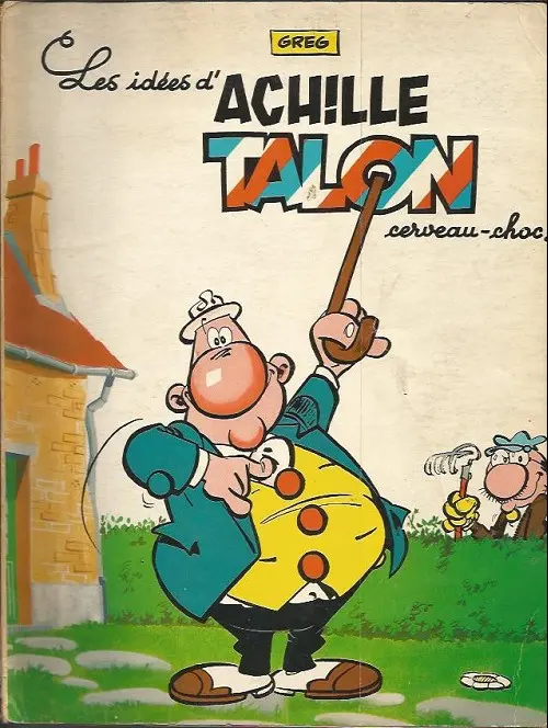 Couverture de l'album Achille Talon Tome 1 Les idées d'Achille Talon cerveau-choc !