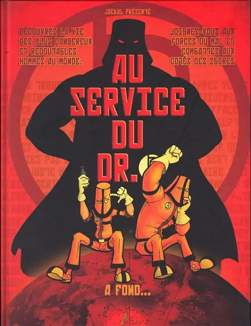 Couverture de l'album Au service du Dr. À fond...