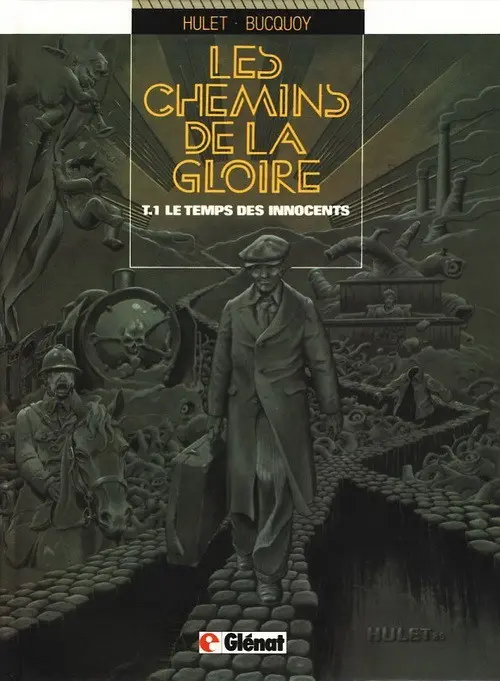 Couverture de l'album Les Chemins de la gloire Tome 1 Le temps des innocents