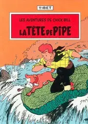Couverture de l'album Chick Bill Tome 6 La tête de pipe