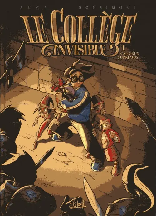 Couverture de l'album Le Collège invisible Tome 1 Cancrus Supremus
