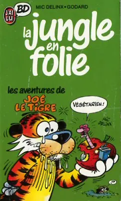 Couverture de l'album La Jungle en folie Tome 1 Les aventures de Joé le tigre