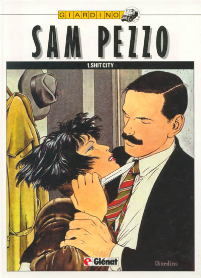 Couverture de l'album Les enquêtes de Sam Pezzo Tome 4 Shit City