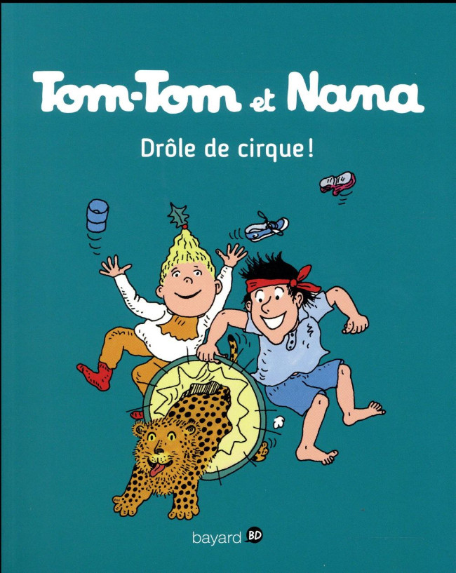 Couverture de l'album Tom-Tom et Nana Tome 7 Drôle de cirque !