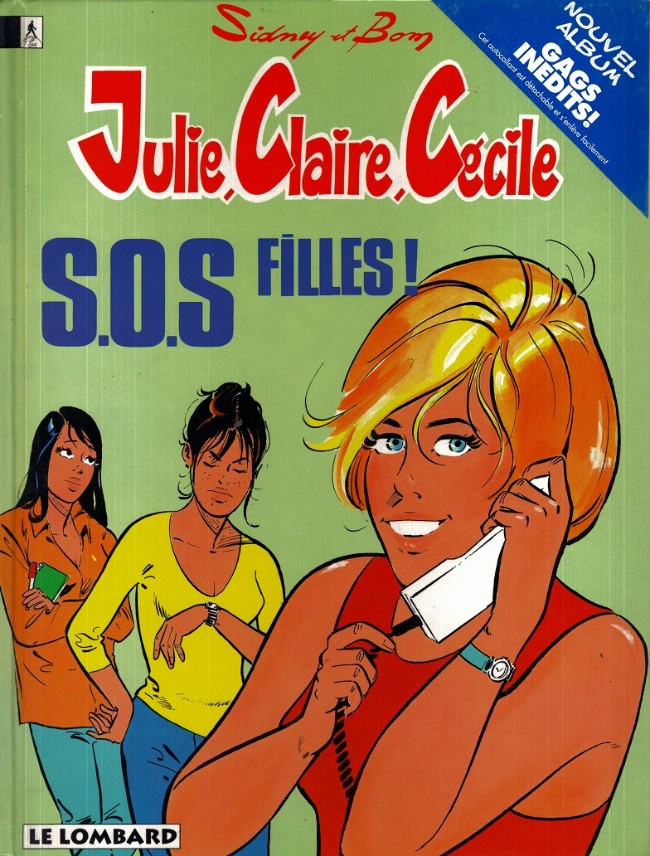 Couverture de l'album Julie, Claire, Cécile Tome 12 S.O.S. filles !