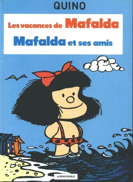 Couverture de l'album Mafalda Les vacances de Mafalda / Mafalda et ses amis