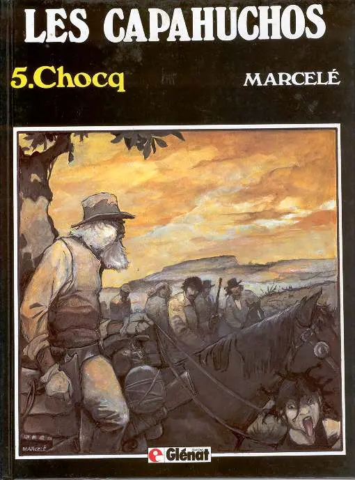 Couverture de l'album Les Capahuchos Tome 5 Chocq