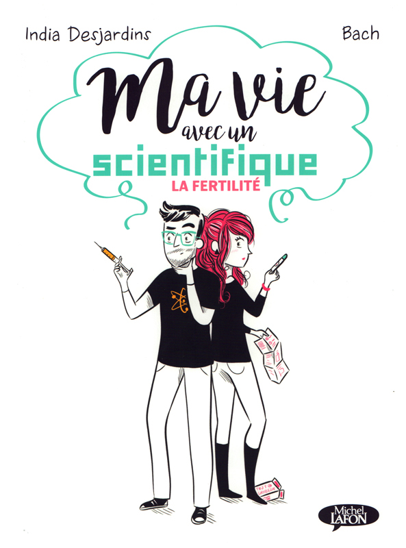 Couverture de l'album Ma vie avec un scientifique Tome 1 La fertilité