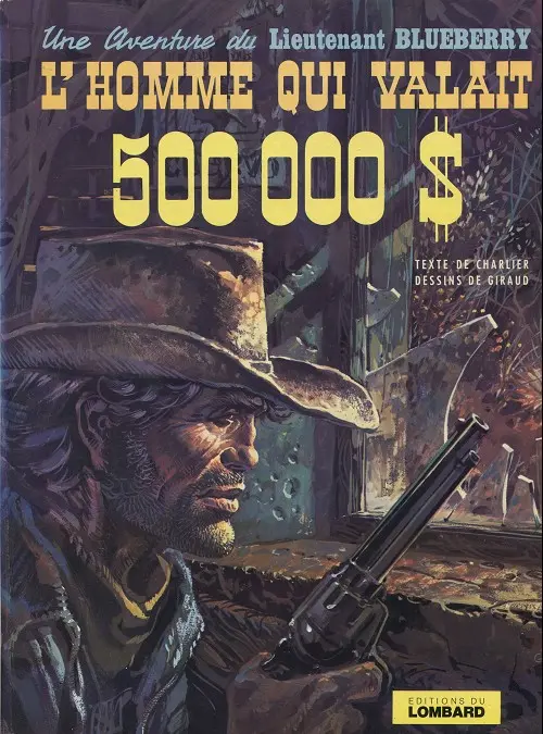 Couverture de l'album Blueberry Tome 14 L'homme qui valait 500 000 $