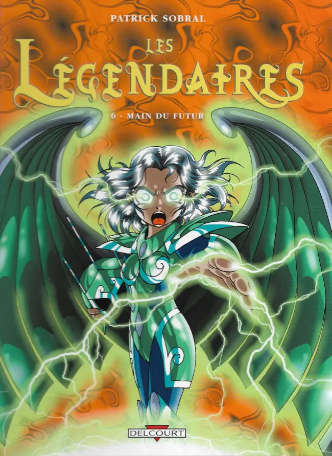 Couverture de l'album Les Légendaires Tome 6 Main du futur
