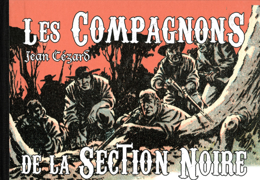 Couverture de l'album Les compagnons de la section noire