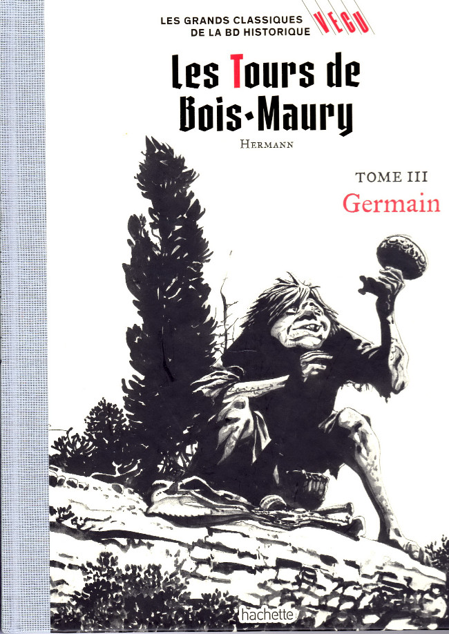 Couverture de l'album Les grands Classiques de la BD Historique Vécu - La Collection Tome 8 Les Tours de Bois-Maury - Tome III : Germain