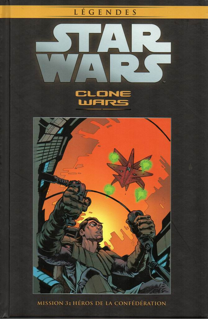 Couverture de l'album Star Wars - Légendes - La Collection Tome 140 Clone Wars - Mission 3 : Héros de la Confédération