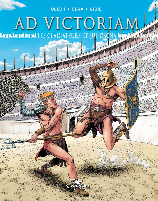 Couverture de l'album Ad Victoriam 2 les gladiateurs de Juliobona