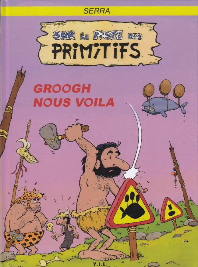 Couverture de l'album Sur la piste des primitifs Tome 1 Groogh nous voilà