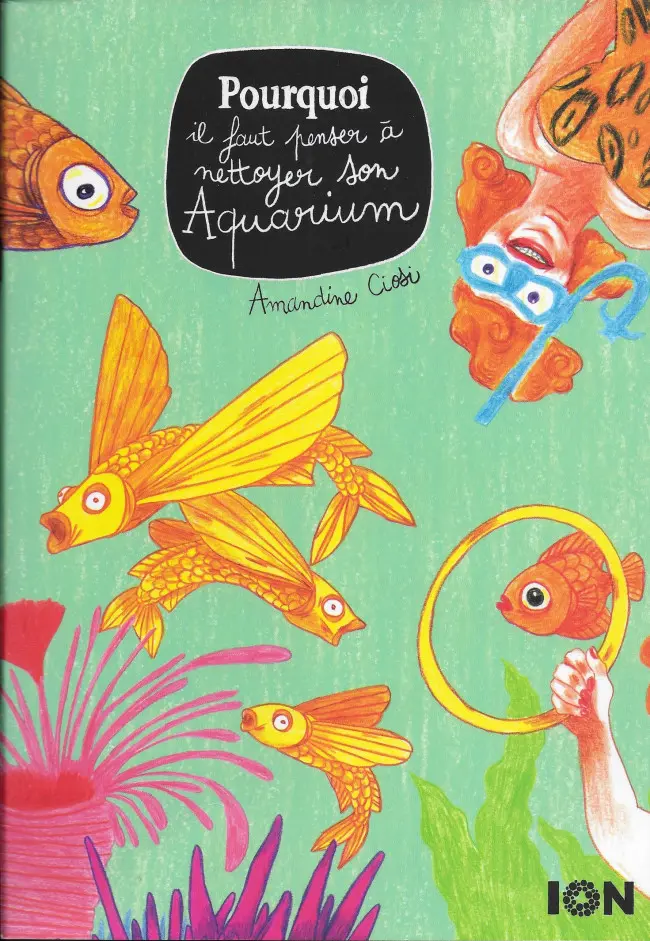 Couverture de l'album Pourquoi il faut penser à nettoyer son aquarium