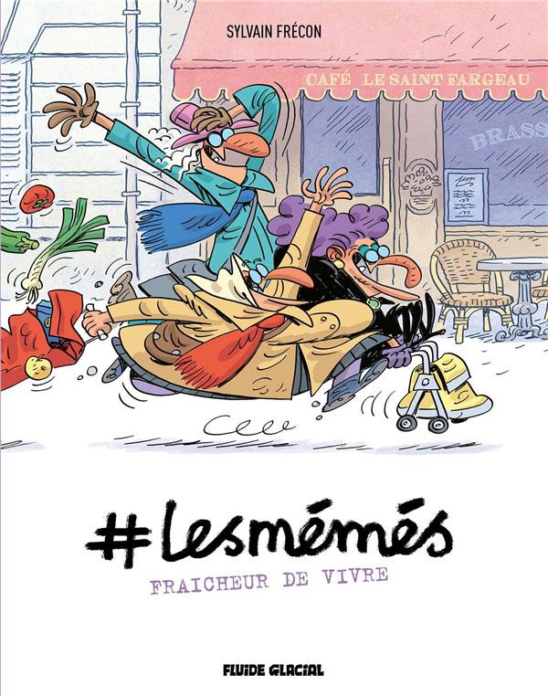 Couverture de l'album #Lesmémés 3 Fraicheur de vivre