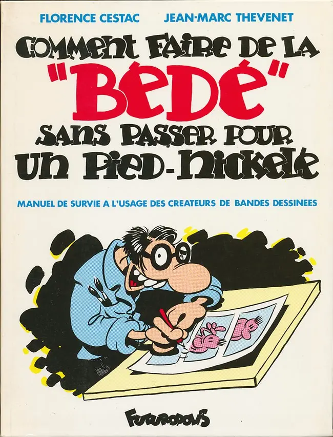 Couverture de l'album Comment faire de la Bédé sans passer pour un pied-nickelé