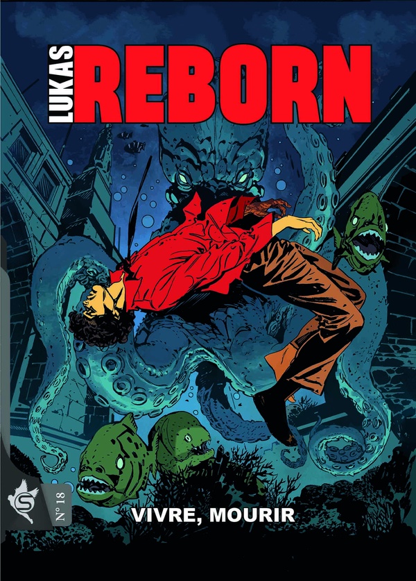 Couverture de l'album Lukas / Lukas Reborn N° 18 Vivre, Mourir