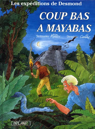 Couverture de l'album Les expéditions de Desmond Tome 1 Coup bas à Mayabas