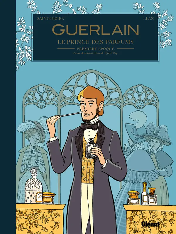 Couverture de l'album Guerlain Tome 1 Pierre - François - Pascal (1798/1864)
