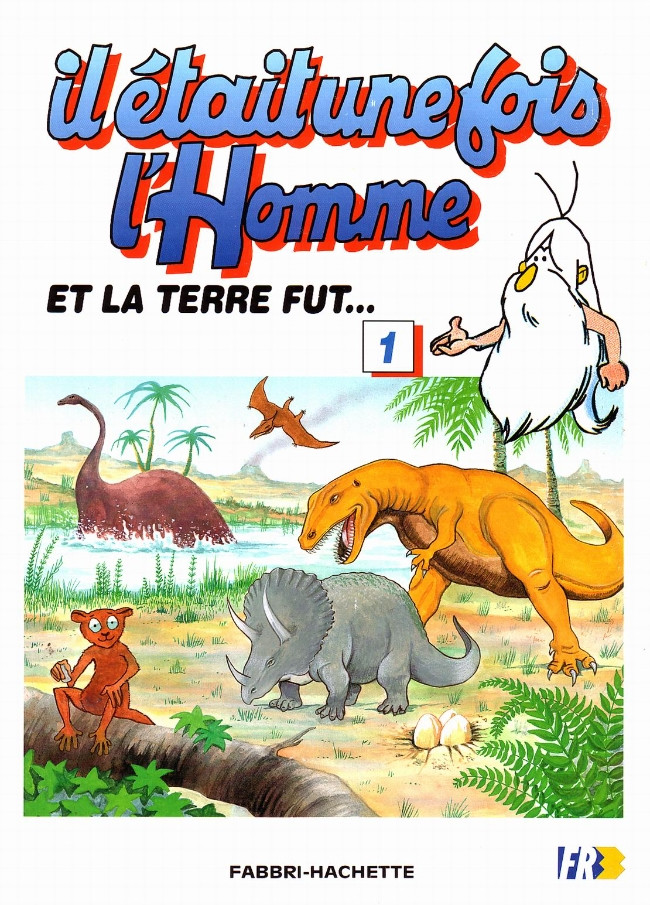 Couverture de l'album Il était une fois l'homme Tome 1 Et la terre fut...