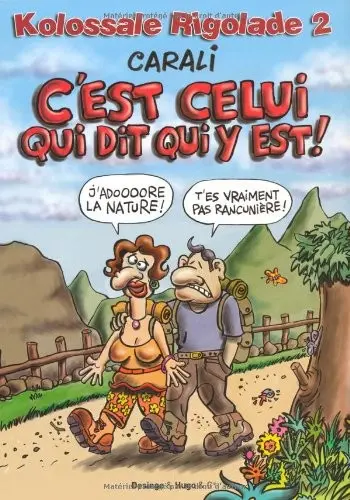 Couverture de l'album Kolossale rigolade Tome 2 C'est celui qui dit qui y est !