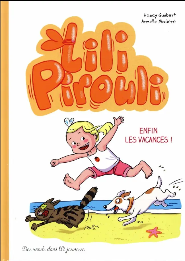 Couverture de l'album Lili Pirouli Tome 4 Enfin les vacances !