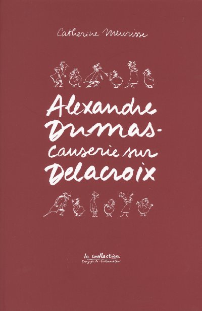 Couverture de l'album Alexandre Dumas Causerie sur Delacroix