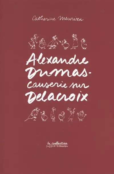 Couverture de l'album Alexandre Dumas Causerie sur Delacroix