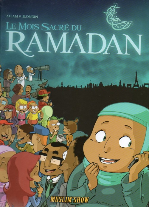 Couverture de l'album Muslim'show Tome 1 Le Mois Sacré du Ramadan