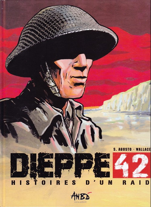 Couverture de l'album Dieppe 42 Histoires d'un raid