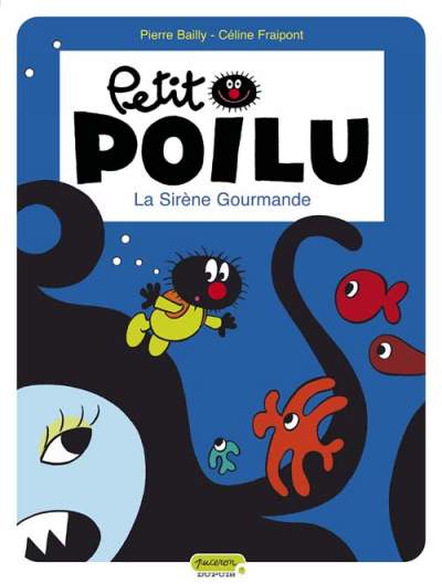 Couverture de l'album Petit Poilu Tome 1 La sirène gourmande