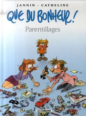 Couverture de l'album Que du bonheur ! Tome 3 Parentillages