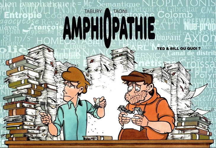 Couverture de l'album Amphiopathie Tome 1 Ted et Bill ou quoi ?