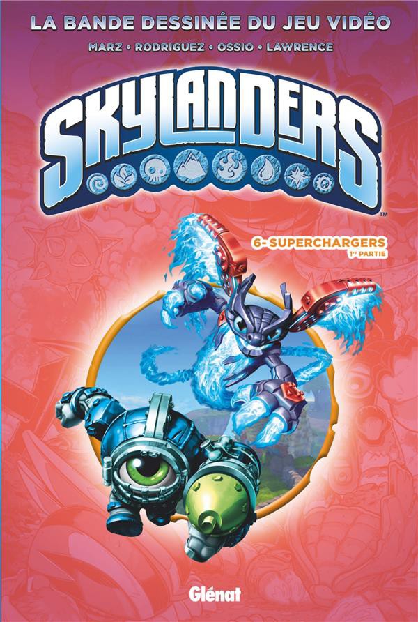 Couverture de l'album Skylanders Tome 6 Superchargers - 1re partie