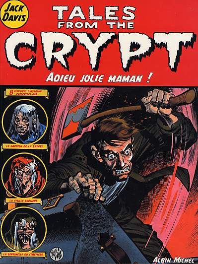 Couverture de l'album Tales from the Crypt Tome 3 Adieu jolie maman !