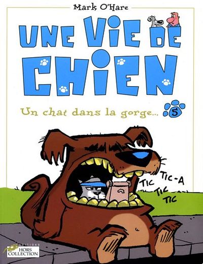 Couverture de l'album Une vie de chien Tome 5 Un chat dans la gorge