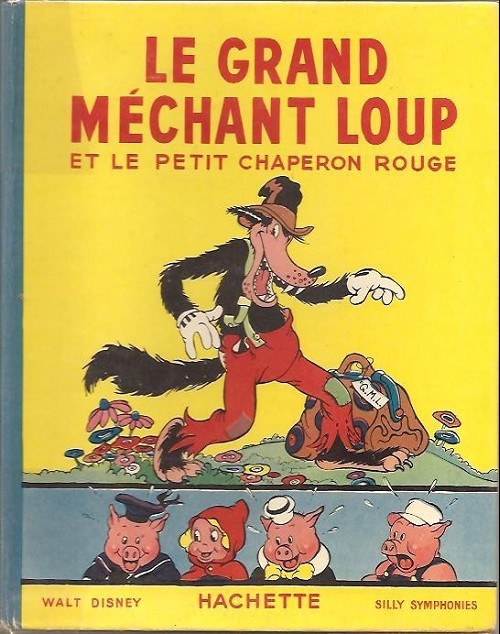 Couverture de l'album Walt Disney (Hachette) Silly Symphonies Tome 2 Le Grand Méchant Loup et le Petit Chaperon rouge