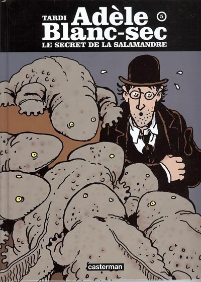 Couverture de l'album Les Aventures Extraordinaires d'Adèle Blanc-Sec Tome 5 Le Secret de la Salamandre