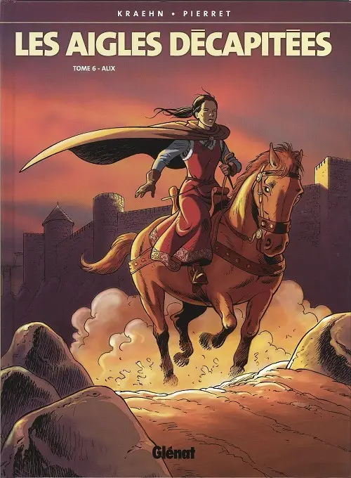 Couverture de l'album Les Aigles décapitées Tome 6 Alix