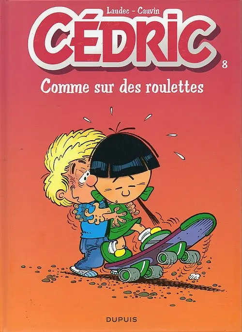 Couverture de l'album Cédric Tome 8 Comme sur des roulettes
