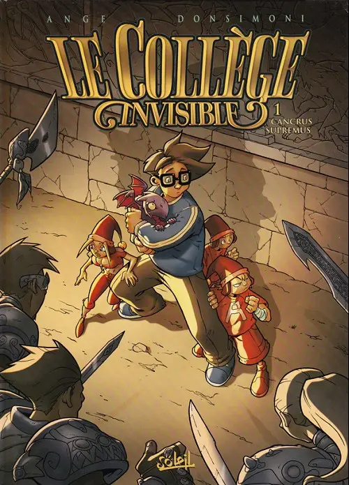 Couverture de l'album Le Collège invisible Tome 1 Cancrus supremus